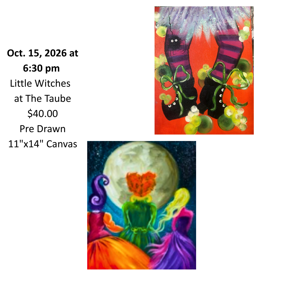 Oct. 15th Little Witches Paint Night at the Taube