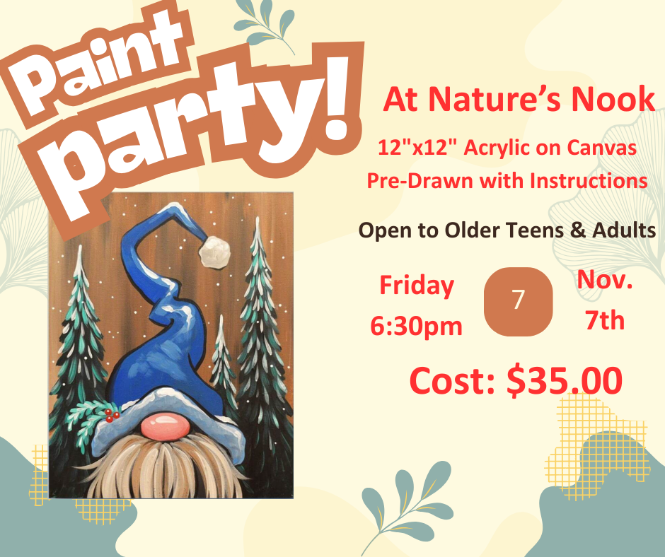 Nov. 7th Paint Party at Nature's Nook