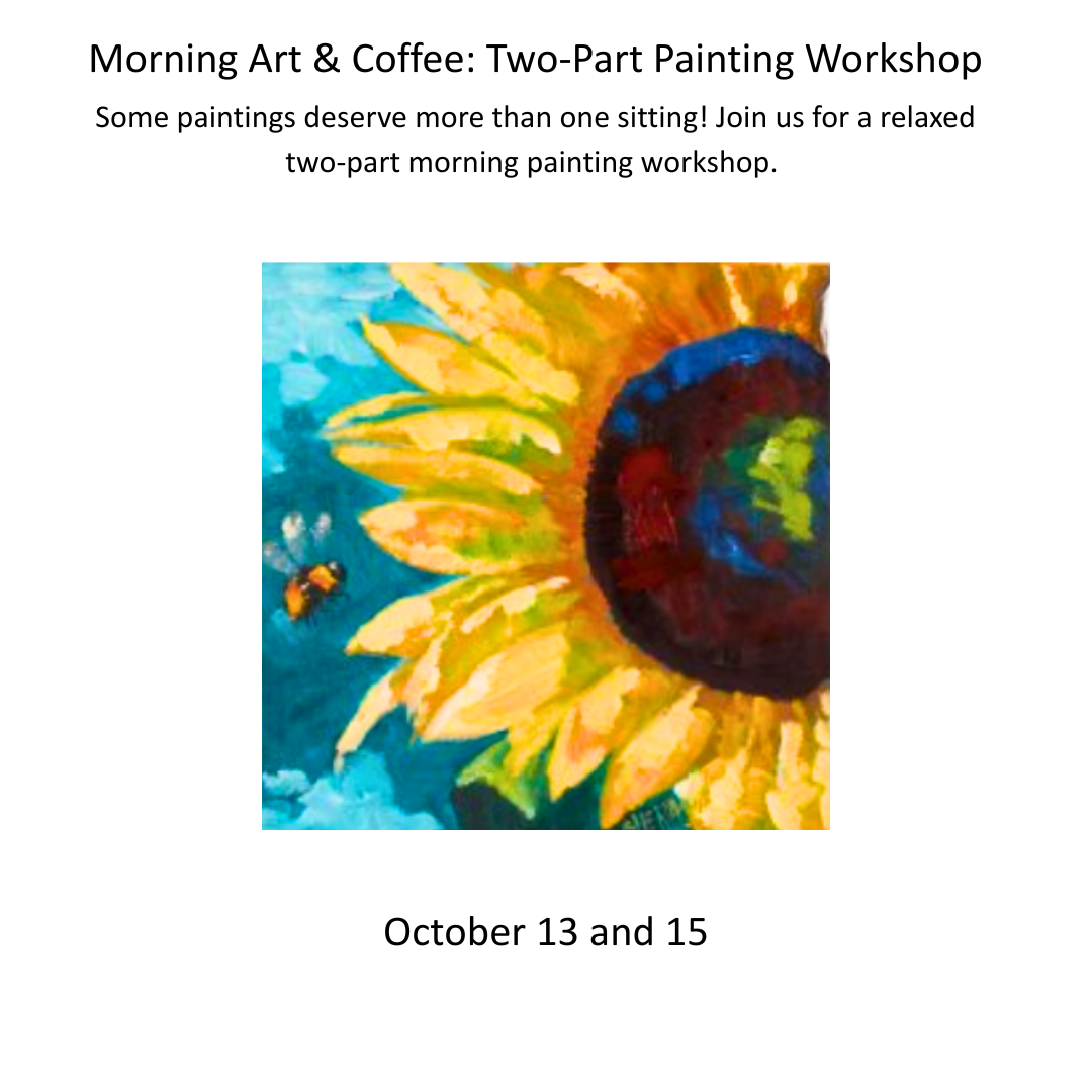 Morning Art & Coffee: Two-Part Painting Workshop