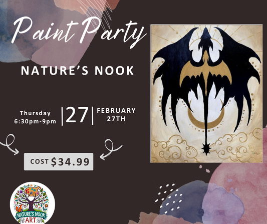 Feb. 27th at Nature's Nook Paint Party