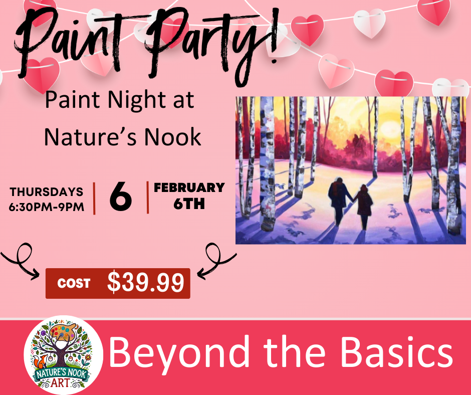 Feb. 6th at Nature's Nook Paint Party