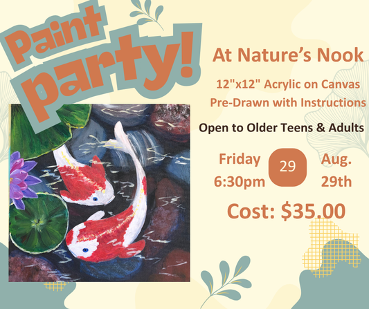 Aug. 29th Paint Party at Nature's Nook