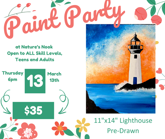 March 13th Lighthouse Painting at Nature's Nook