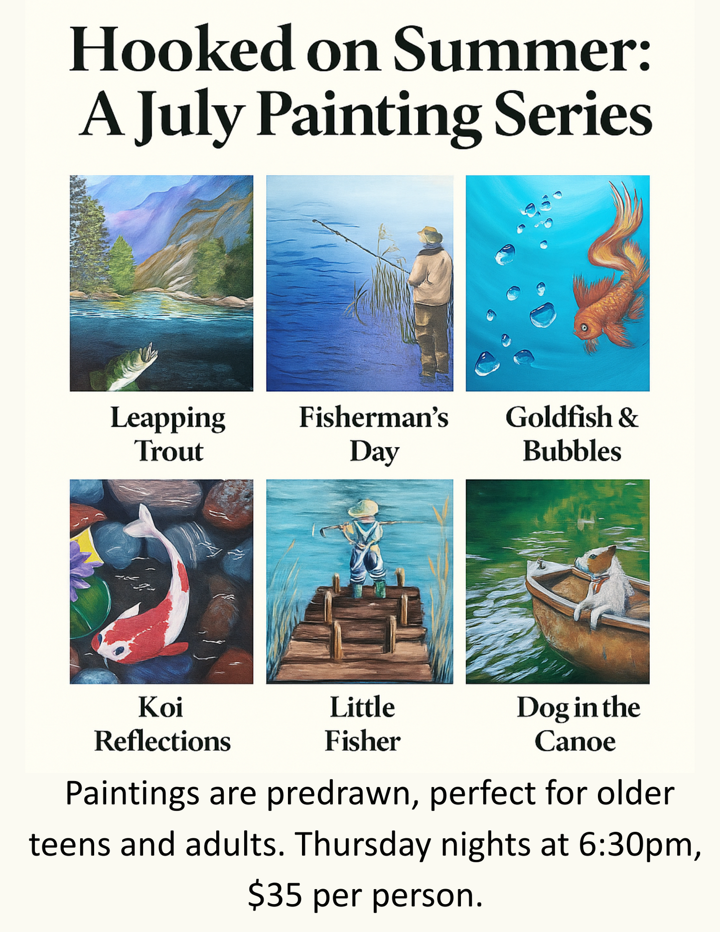 Hooked on Summer: A July Painting Series 6:30pm. Older Teens and Adults