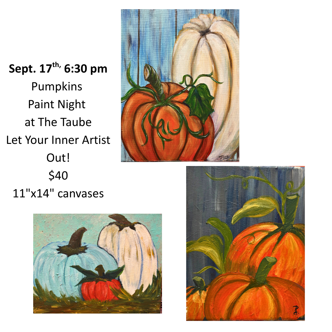 Sept. 17 Pumpkin Paint Night at the Taube